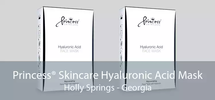 Princess® Skincare Hyaluronic Acid Mask Holly Springs - Georgia
