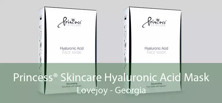 Princess® Skincare Hyaluronic Acid Mask Lovejoy - Georgia