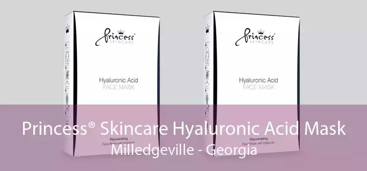 Princess® Skincare Hyaluronic Acid Mask Milledgeville - Georgia