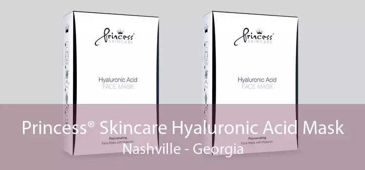 Princess® Skincare Hyaluronic Acid Mask Nashville - Georgia