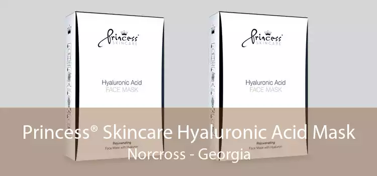 Princess® Skincare Hyaluronic Acid Mask Norcross - Georgia