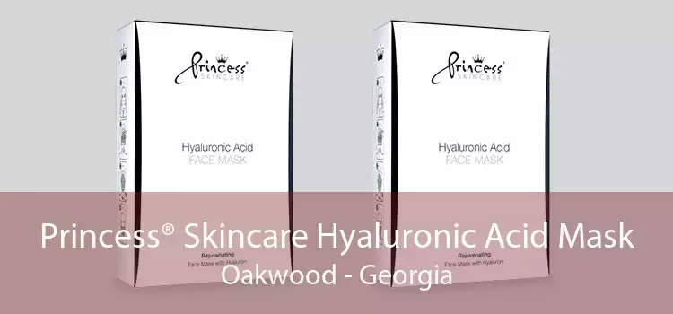 Princess® Skincare Hyaluronic Acid Mask Oakwood - Georgia