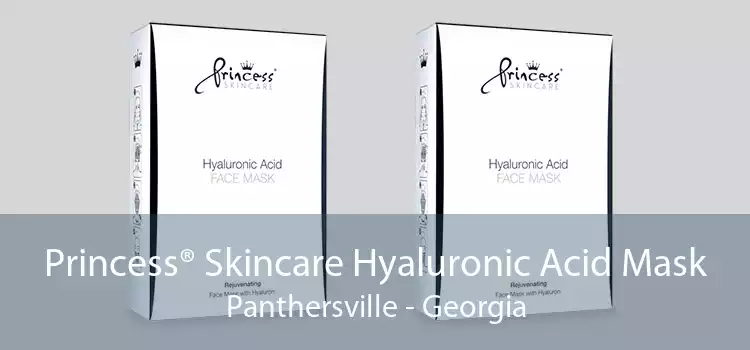 Princess® Skincare Hyaluronic Acid Mask Panthersville - Georgia