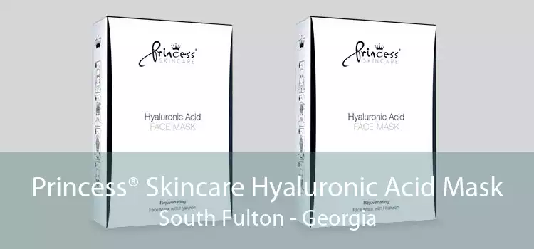 Princess® Skincare Hyaluronic Acid Mask South Fulton - Georgia