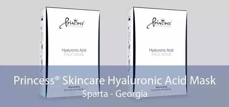 Princess® Skincare Hyaluronic Acid Mask Sparta - Georgia
