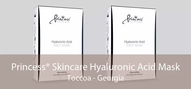 Princess® Skincare Hyaluronic Acid Mask Toccoa - Georgia