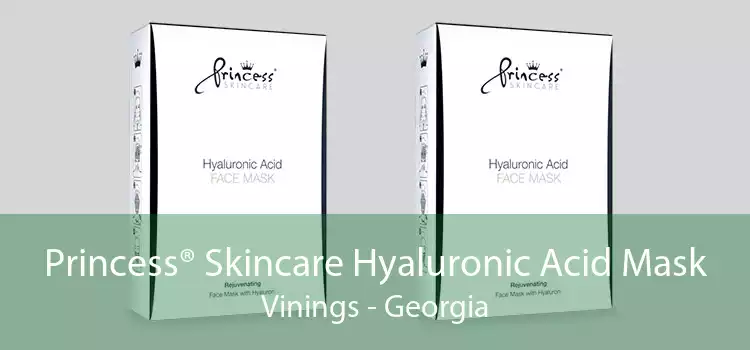 Princess® Skincare Hyaluronic Acid Mask Vinings - Georgia