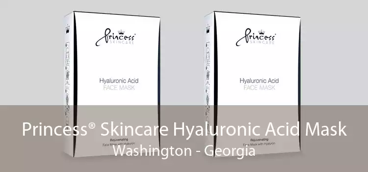Princess® Skincare Hyaluronic Acid Mask Washington - Georgia