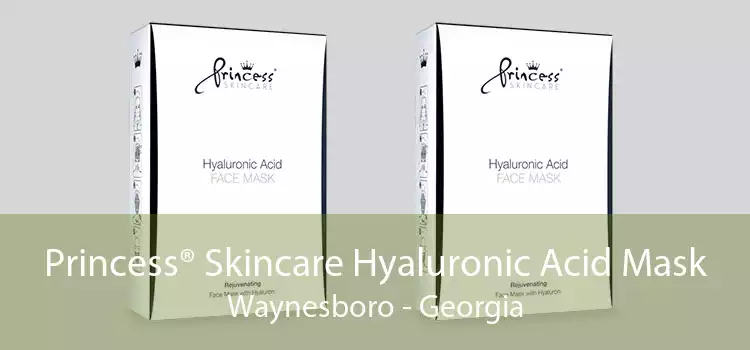 Princess® Skincare Hyaluronic Acid Mask Waynesboro - Georgia