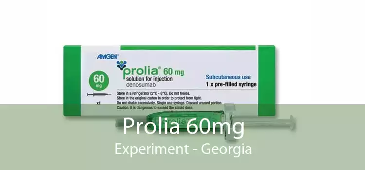 Prolia 60mg Experiment - Georgia