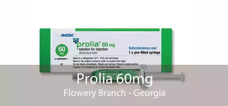 Prolia 60mg Flowery Branch - Georgia