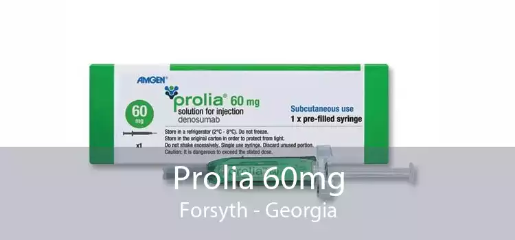 Prolia 60mg Forsyth - Georgia