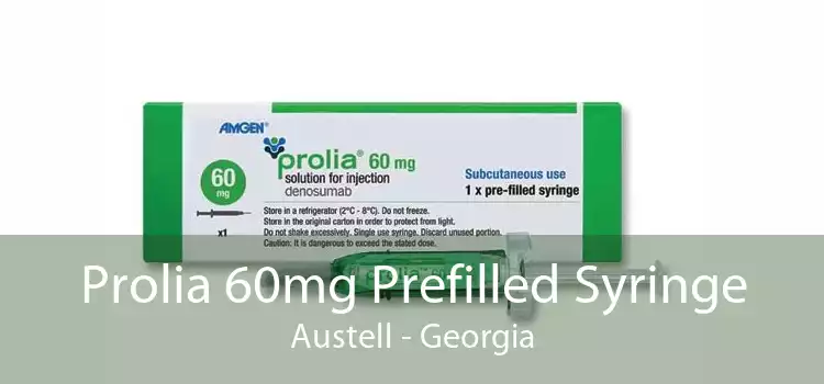 Prolia 60mg Prefilled Syringe Austell - Georgia
