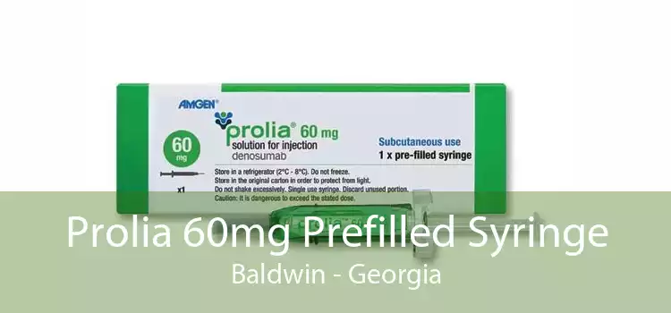 Prolia 60mg Prefilled Syringe Baldwin - Georgia