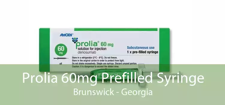 Prolia 60mg Prefilled Syringe Brunswick - Georgia