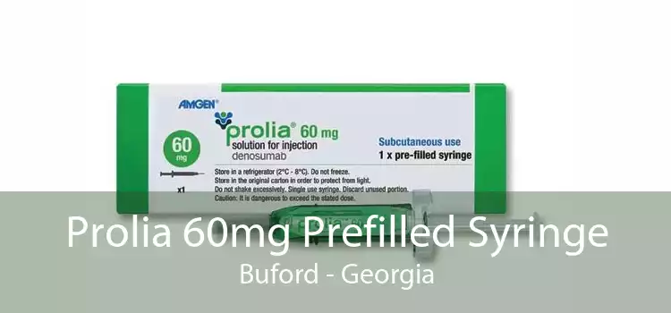 Prolia 60mg Prefilled Syringe Buford - Georgia