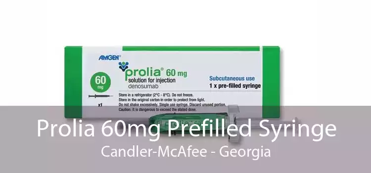 Prolia 60mg Prefilled Syringe Candler-McAfee - Georgia