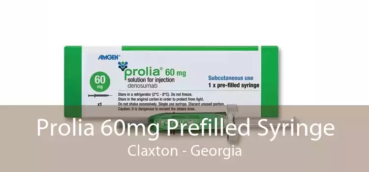 Prolia 60mg Prefilled Syringe Claxton - Georgia
