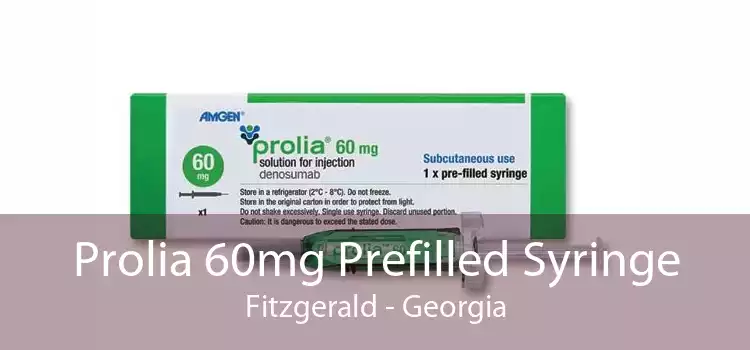 Prolia 60mg Prefilled Syringe Fitzgerald - Georgia