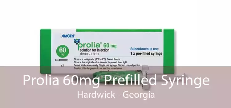 Prolia 60mg Prefilled Syringe Hardwick - Georgia