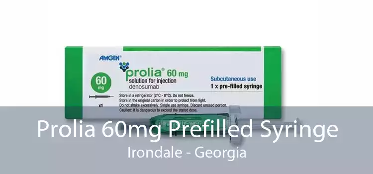 Prolia 60mg Prefilled Syringe Irondale - Georgia
