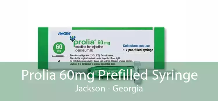 Prolia 60mg Prefilled Syringe Jackson - Georgia