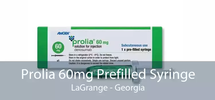 Prolia 60mg Prefilled Syringe LaGrange - Georgia