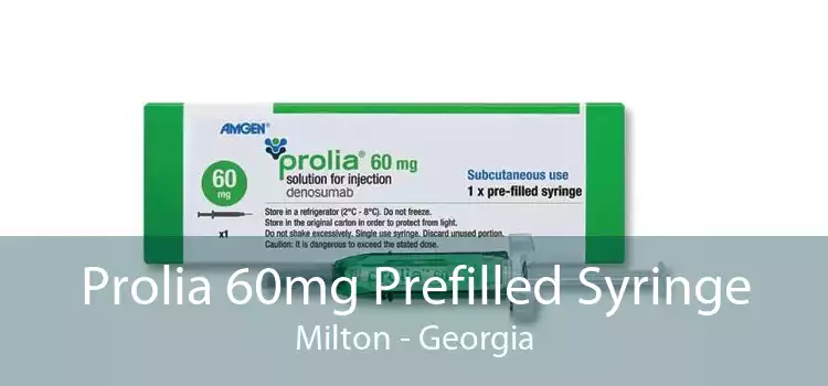 Prolia 60mg Prefilled Syringe Milton - Georgia