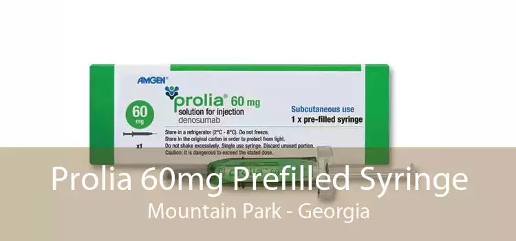 Prolia 60mg Prefilled Syringe Mountain Park - Georgia