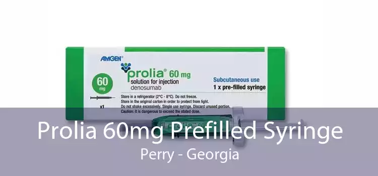 Prolia 60mg Prefilled Syringe Perry - Georgia