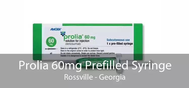 Prolia 60mg Prefilled Syringe Rossville - Georgia
