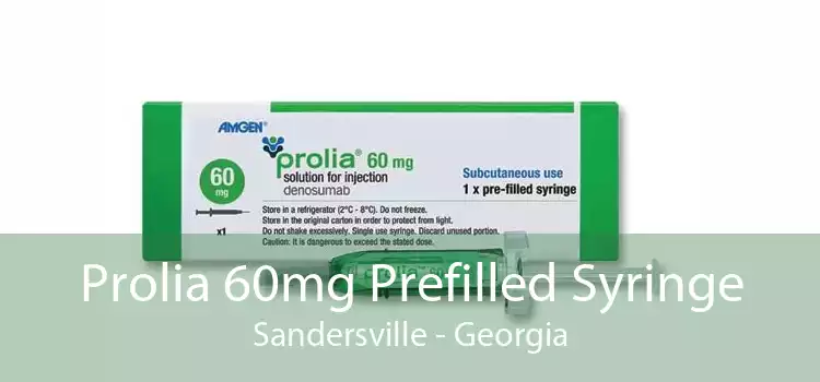 Prolia 60mg Prefilled Syringe Sandersville - Georgia