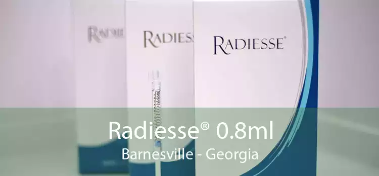 Radiesse® 0.8ml Barnesville - Georgia