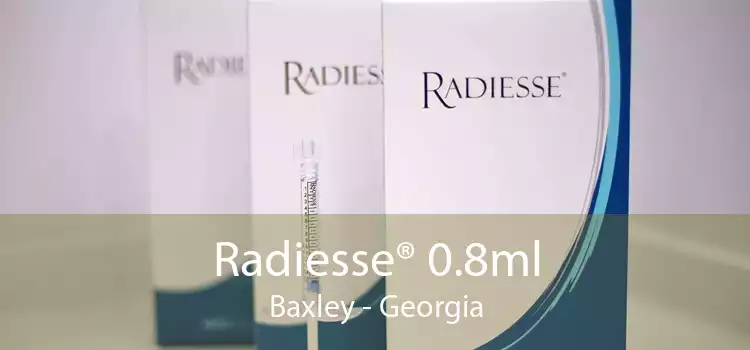 Radiesse® 0.8ml Baxley - Georgia