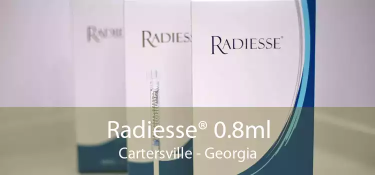 Radiesse® 0.8ml Cartersville - Georgia