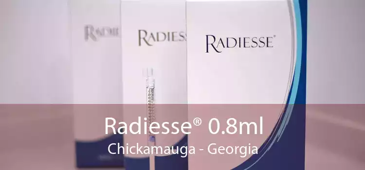 Radiesse® 0.8ml Chickamauga - Georgia