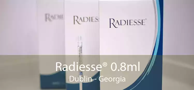 Radiesse® 0.8ml Dublin - Georgia