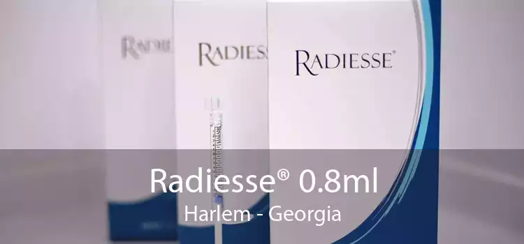 Radiesse® 0.8ml Harlem - Georgia