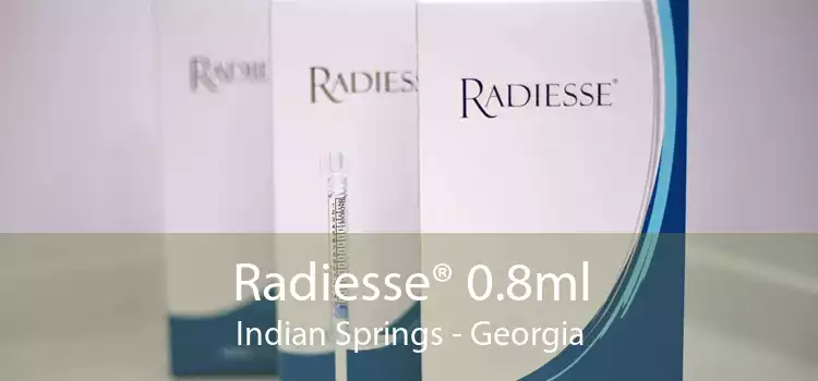 Radiesse® 0.8ml Indian Springs - Georgia