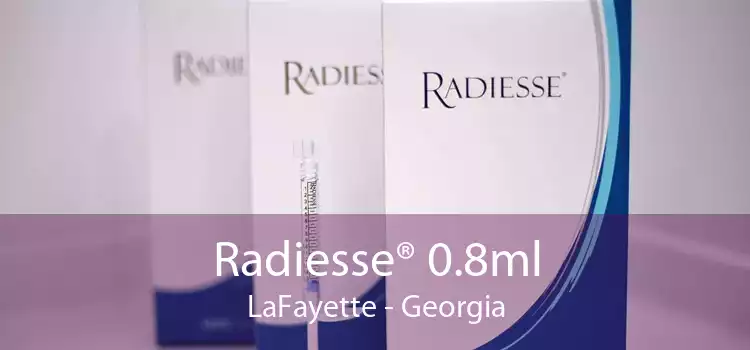 Radiesse® 0.8ml LaFayette - Georgia