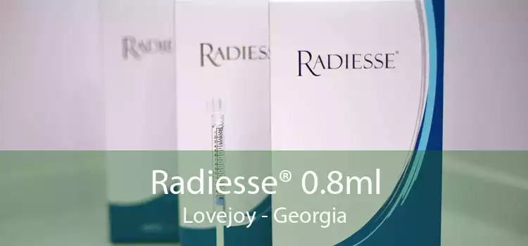 Radiesse® 0.8ml Lovejoy - Georgia