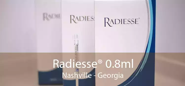 Radiesse® 0.8ml Nashville - Georgia