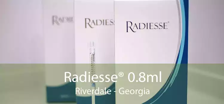Radiesse® 0.8ml Riverdale - Georgia