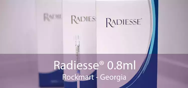 Radiesse® 0.8ml Rockmart - Georgia