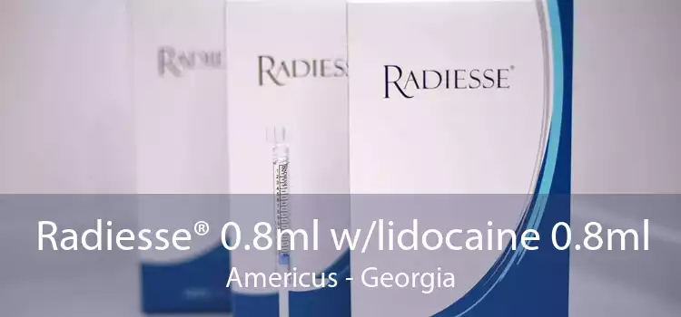 Radiesse® 0.8ml w/lidocaine 0.8ml Americus - Georgia