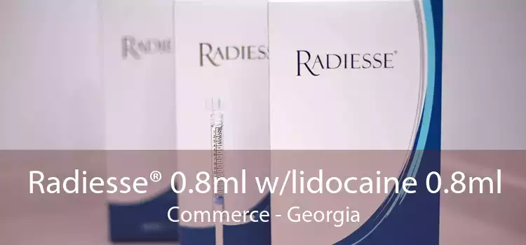 Radiesse® 0.8ml w/lidocaine 0.8ml Commerce - Georgia