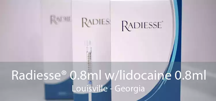 Radiesse® 0.8ml w/lidocaine 0.8ml Louisville - Georgia