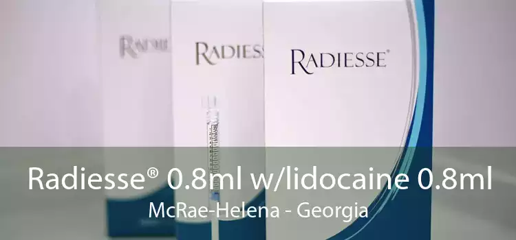 Radiesse® 0.8ml w/lidocaine 0.8ml McRae-Helena - Georgia