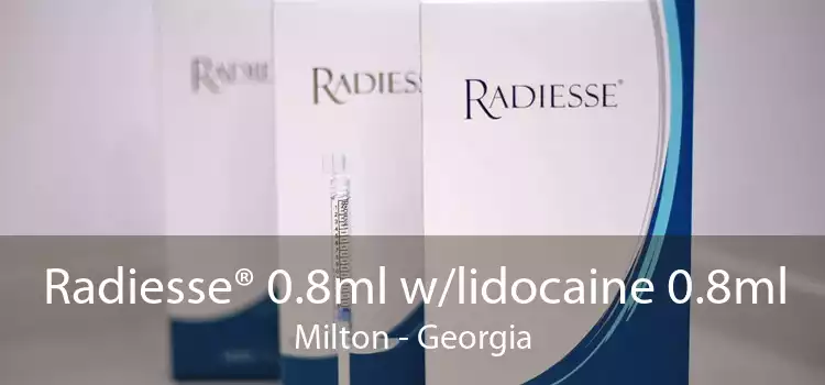 Radiesse® 0.8ml w/lidocaine 0.8ml Milton - Georgia