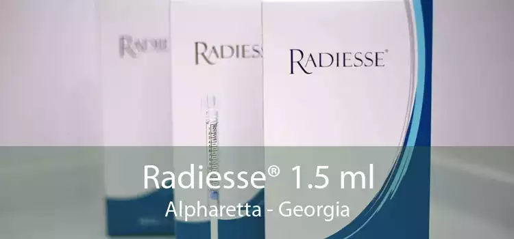 Radiesse® 1.5 ml Alpharetta - Georgia